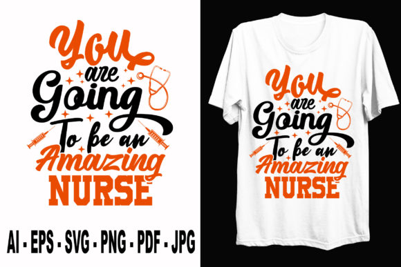 Evaluating You Are Going to Be Amazing Nurse Svg for Embroidery
