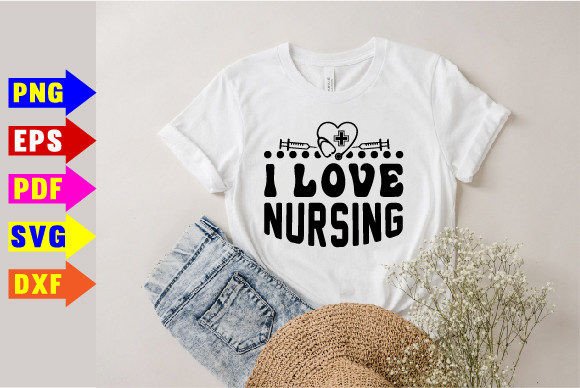 I Love Nursing SVG for Embroidered Projects