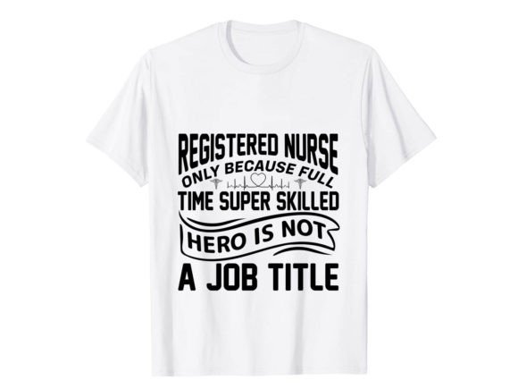 Registered Nurse T-Shirt Design Review for Embroidery